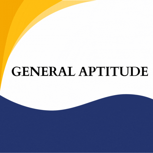 GENERAL APTITUDE